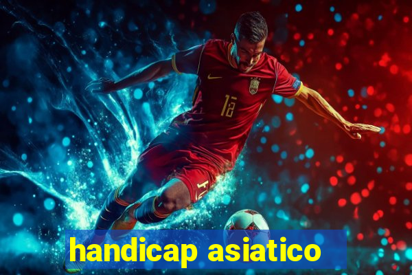 handicap asiatico - 3.5